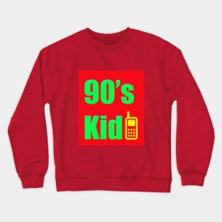 90s kid Crewneck Sweatshirt